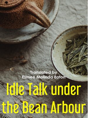 cover image of Idle Talk under the Bean Arbour